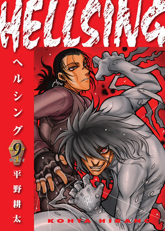 Hellsing Volume 9 (Second Edition) by Created, written, and illustrated by Kohta Hirano; translated by Duane Johnson