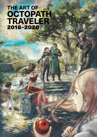 The Art of Octopath Traveler: 2016-2020 by Square Enix