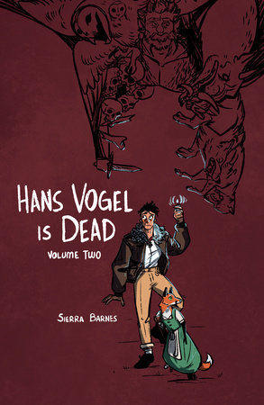 Hans Vogel is Dead Volume 2 by Sierra Barnes