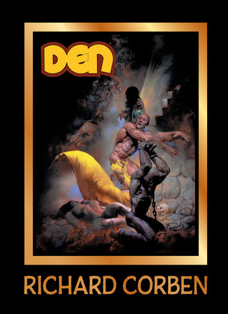 DEN Volume 5: The Price of Memories by Richard Corben