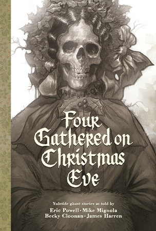 Four Gathered on Christmas Eve by Eric Powell