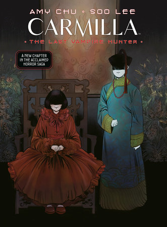Carmilla Volume 2: The Last Vampire Hunter by Written by Amy Chu, art by Soo Lee, lettered by Sal Cipriano.