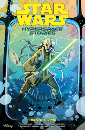 Star Wars: Hyperspace Stories--Tides of Terror by George Mann