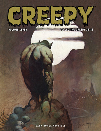 Creepy Archives Volume 7 by Buddy Saunders and Bill Parente