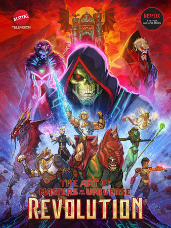 The Art of Masters of the Universe: Revolution by Mattel and Powerhouse Animation Studios