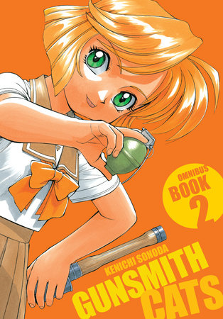 Gunsmith Cats Omnibus Volume 2 by Kenichi Sonoda