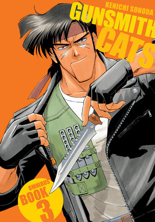 Gunsmith Cats Omnibus Volume 3 by Kenichi Sonoda