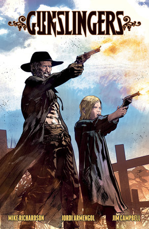 Gunslingers by Mike Richardson