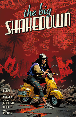 The Big Shakedown by Tim Seeley and Jordan Blum