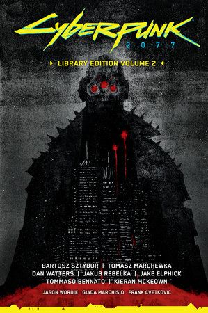 Cyberpunk 2077 Library Edition Volume 2 by Bartosz Sztybor, Tomasz Marchewka and Dan Watters