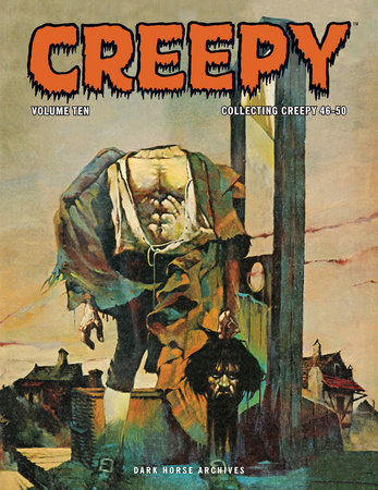 Creepy Archives Volume 10 by Bill Dubay and Doug Moench