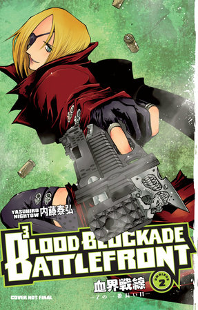 Blood Blockade Battlefront Omnibus Volume 2 by Yasuhiro Nightow