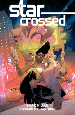 Star-Crossed by Mark Millar