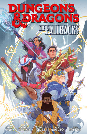 Dungeons & Dragons: The Fallbacks Volume 1 by Greg Pak