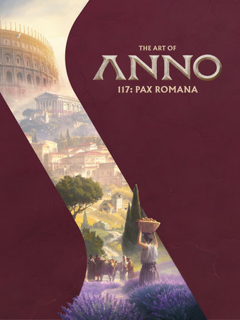 The Art of Anno 117: Pax Romana by Ubisoft