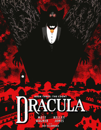 Dracula Book 3: The Count by Matt Wagner