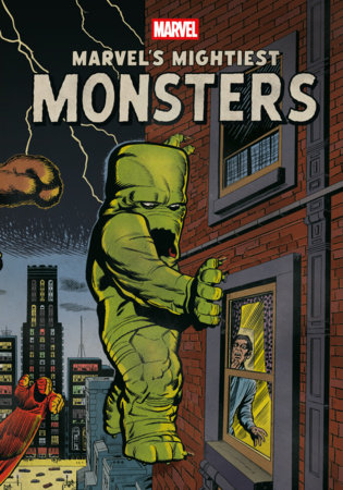 Marvel's Mightiest Monsters by Marvel and Stan Lee
