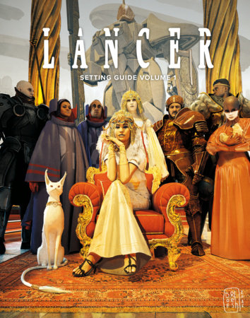 LANCER: Setting Guide Volume 1 by Miguel Lopez