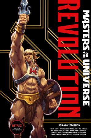 Masters of the Universe: Revolution Library Edition by Kevin Smith, Tim Sheridan and Tiffany Smith