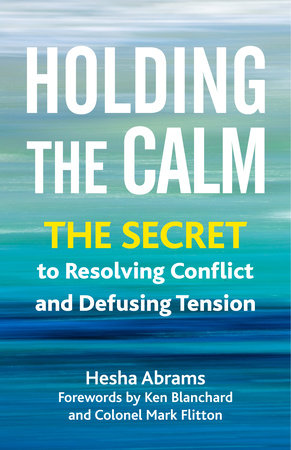 Holding the Calm by Hesha Abrams