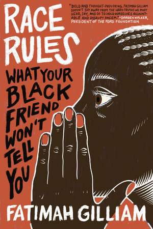 Race Rules by Fatimah Gilliam