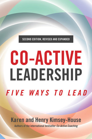 Co-Active Leadership, Second Edition by Henry Kimsey-House and Karen Kimsey-House