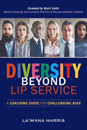 Diversity Beyond Lip Service by La'Wana Harris