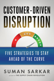 Customer-Driven Disruption