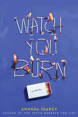 Watch You Burn by Amanda Searcy