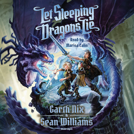 Let Sleeping Dragons Lie by Garth Nix and Sean Williams