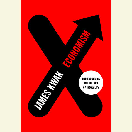 Economism by James Kwak