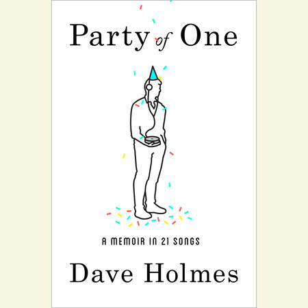 Party of One by Dave Holmes