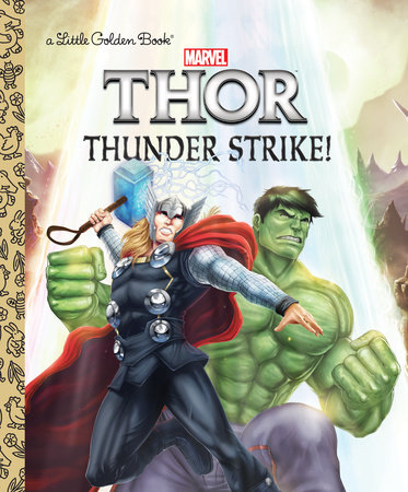 Thunder Strike! (Marvel: Thor) by John Sazaklis