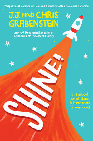 Shine! by J.J. Grabenstein and Chris Grabenstein