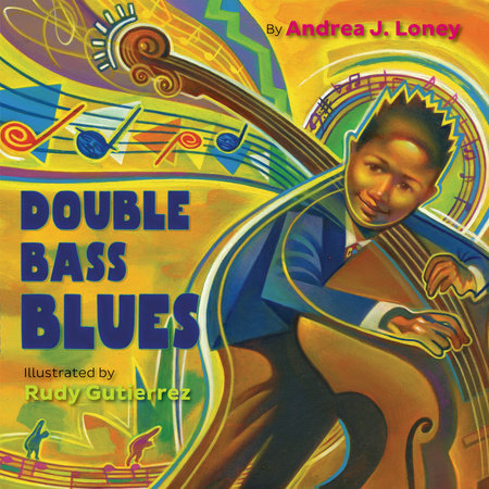 Double Bass Blues by Andrea J. Loney