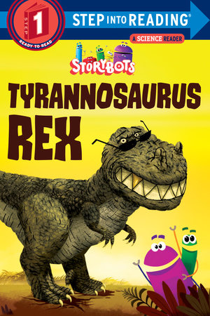 Tyrannosaurus Rex (StoryBots) by Storybots