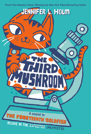 The Third Mushroom by Jennifer L. Holm