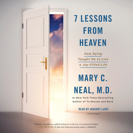 7 Lessons from Heaven by Mary C. Neal, M.D.