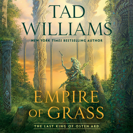 Empire of Grass by Tad Williams