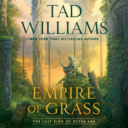 Empire of Grass by Tad Williams