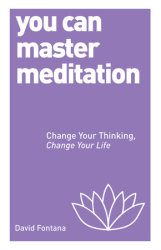 You Can Master Meditation