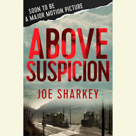 Above Suspicion by Joe Sharkey