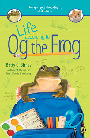 Life According to Og the Frog by Betty G. Birney