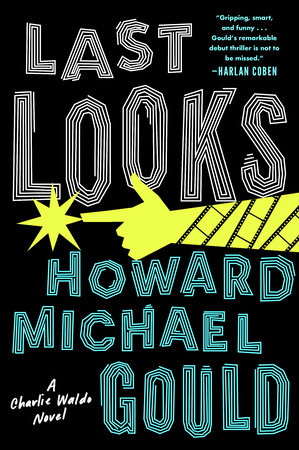 Last Looks by Howard Michael Gould