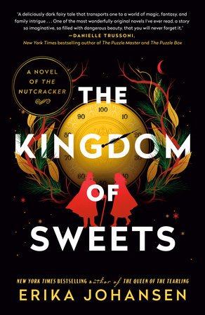 The Kingdom of Sweets by Erika Johansen