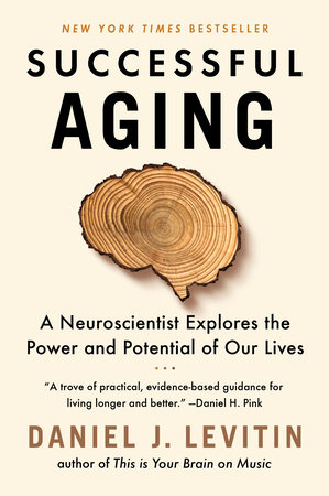 Successful Aging by Daniel J. Levitin