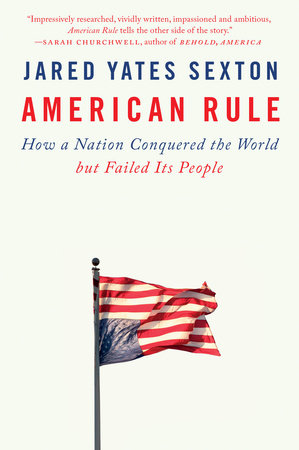 American Rule by Jared Yates Sexton