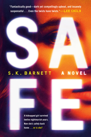 Safe by S. K. Barnett