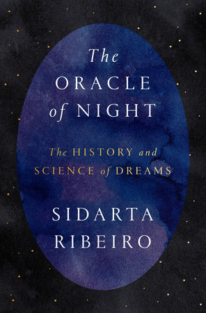 The Oracle of Night by Sidarta Ribeiro and Daniel Hahn
