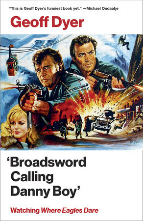 'Broadsword Calling Danny Boy' by Geoff Dyer
